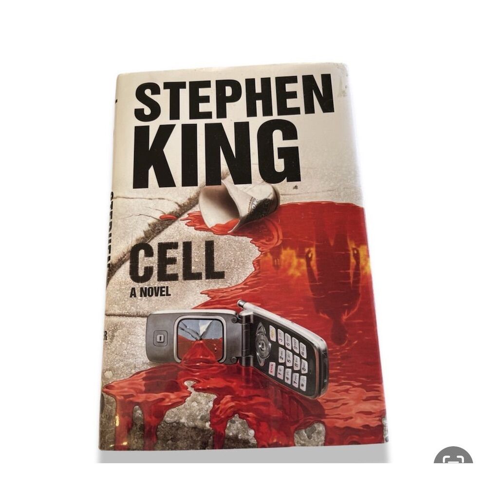 Stephen King "Cell" Hardcover Novel Horror Thriller 2006 Edition